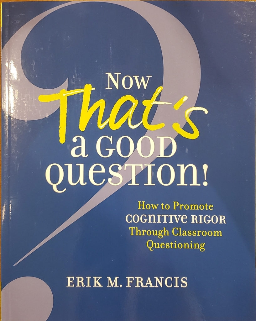 Now That's a Good Question by Erik M. Francis