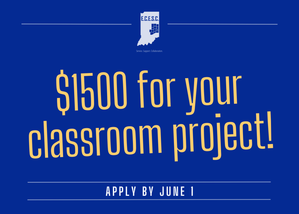 Graphic: $1500 for your classroom project; apply by June 1; ECESC Logo: Service. Support. Collaboration.