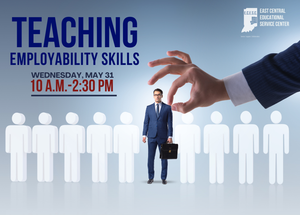 Graphic: Teaching Employability Skills Wednesday May 31 10 a.m. to 2:30 p.m.