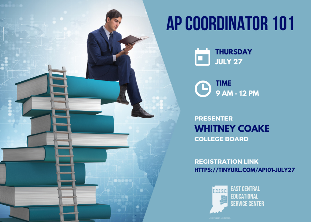 Graphic: AP Coordinator 101; Thursday July 27; Time 9 a.m.-12 p.m. Presenter Whitney Coake College Board Registration Link