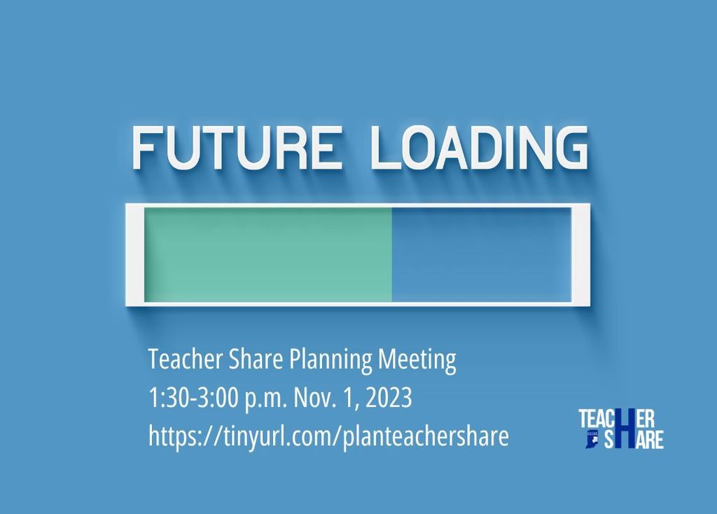 Graphic: Future Loading with battery half full. Teacher Share Planning Meeting, 1:30-3 p.m. Nov. 1, 2023. https://tinyurl.com/planteachershare